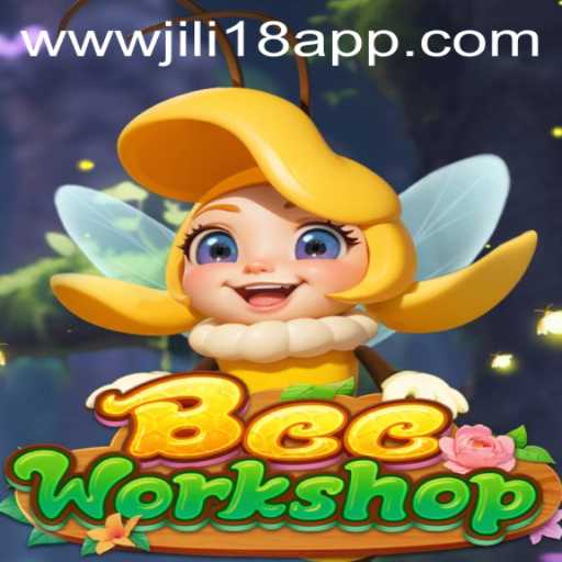 Discover the Buzz of BeeWorkshop in the Exciting World of Jili18