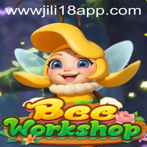 Discover the Buzz of BeeWorkshop in the Exciting World of Jili18
