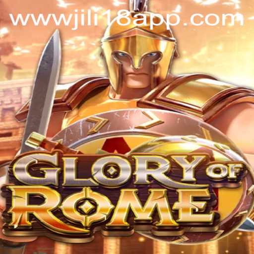 Exploring the Epic Adventure of GloryofRome and the Exciting World of jili18